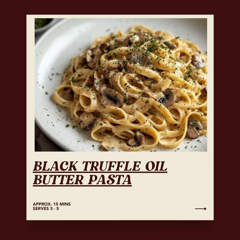 Black Truffle Oil Butter Pasta