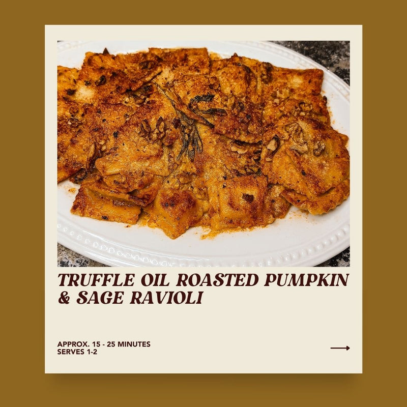 Truffle Oil Roasted Pumpkin & Sage Ravioli